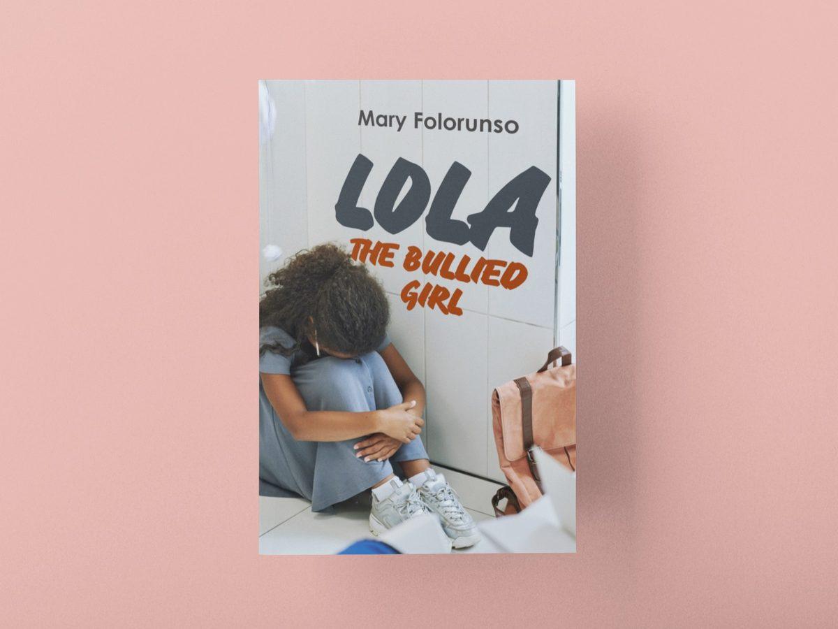 Book cover of Lola the Bullied Girl